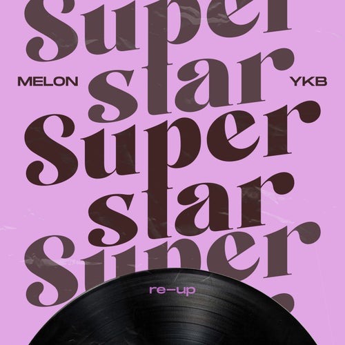 Superstar (Re-Up)