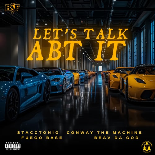 Let's Talk Abt It (feat. Conway The Machine, Fuego Base & Brav Da God)