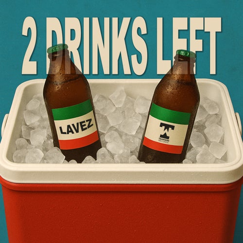 2 Drinks Left