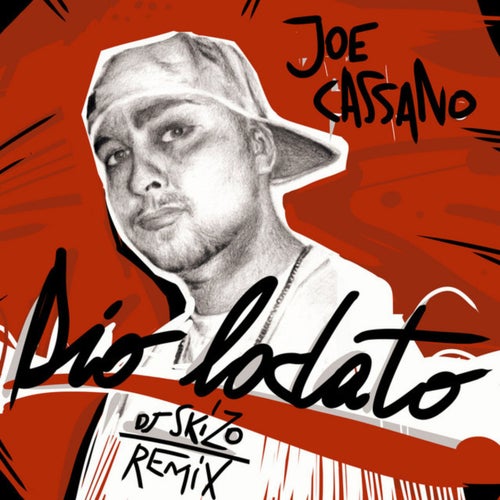 Dio lodato (feat. DJ Skizo, DJ Ghost, Lorenzo Feliciati) (Remix)