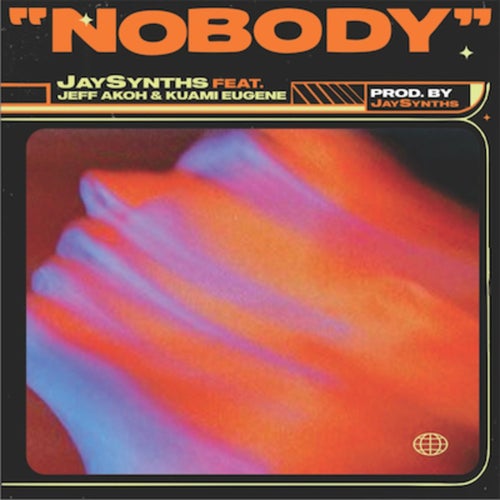Nobody (feat. Jeff Akoh & Kuami Eugene)
