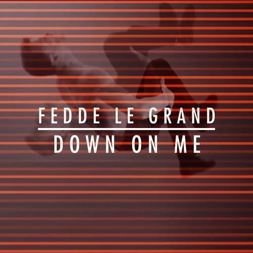 Down On Me