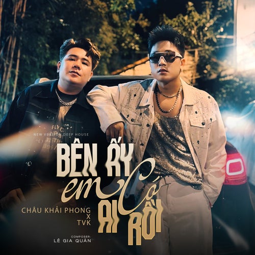 Bên Ấy Em Có Ai Rồi (New Version Deep House)