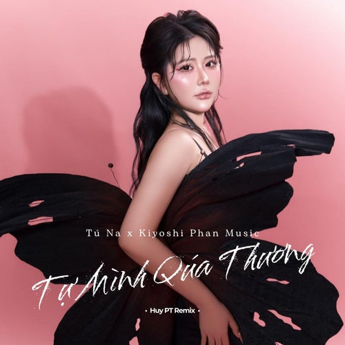 Tự Mình Quá Thương (Tú Na Cover Huy PT Remix)