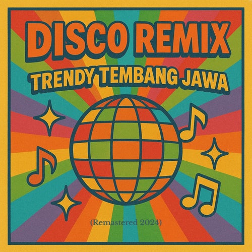 Disco Remix Trendy Tembang Jawa (Remastered 2024)