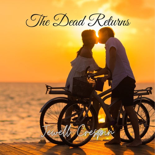 The Dead Returns