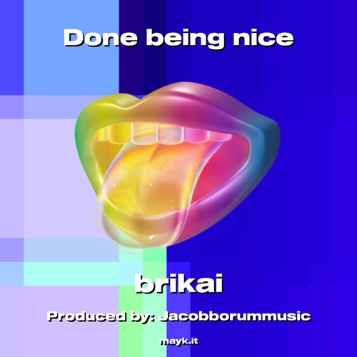 Done being nice