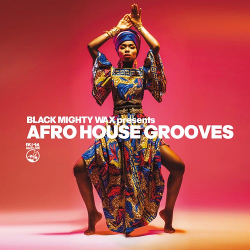 Afro House Grooves (Black Mighty Wax presents)