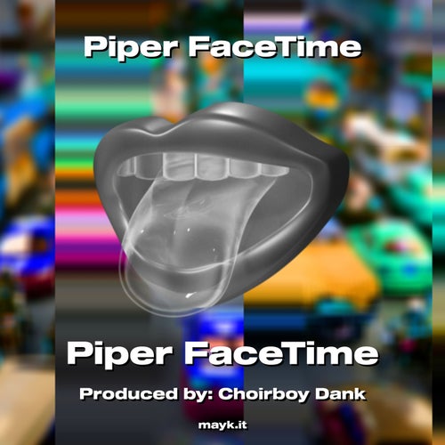 Piper FaceTime