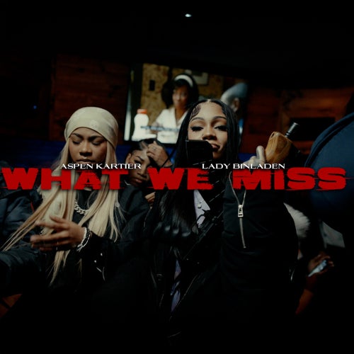 What We Miss