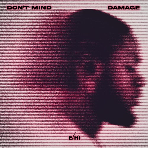 Don't Mind / Damage