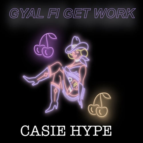 Gyal Fi Get Work