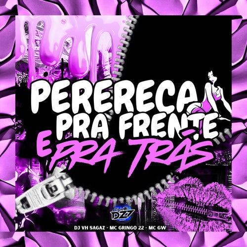 PERERECA PRA FRENTE E PRA TRÁS