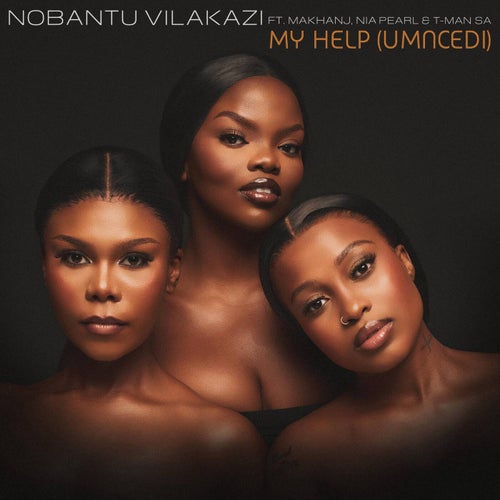 My Help (Umncedi) [feat. Makhanj, Nia Pearl & T-Man SA]