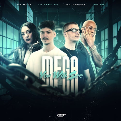 MEGA YOU WILL SEE