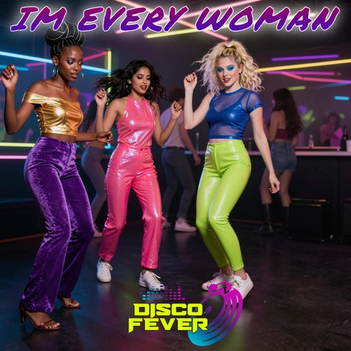 I'm Every Woman