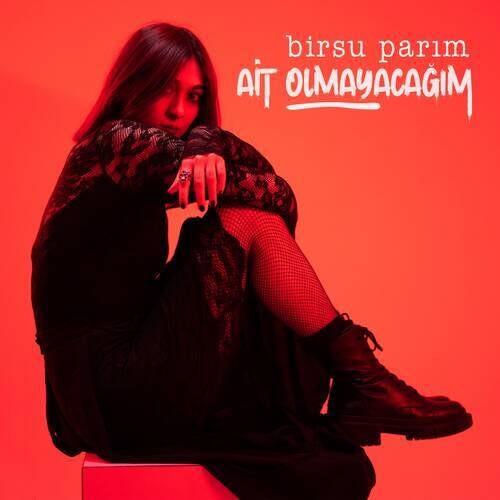 Ait Olmayacağım