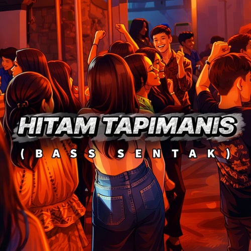 Hitam Tapi Manis (Bass Sentak)