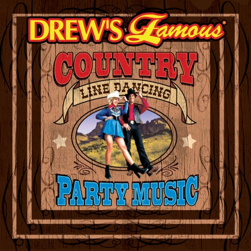 Drew's Famous Country Line Dancing Party Music