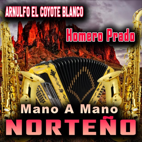 Mano A Mano Norteño