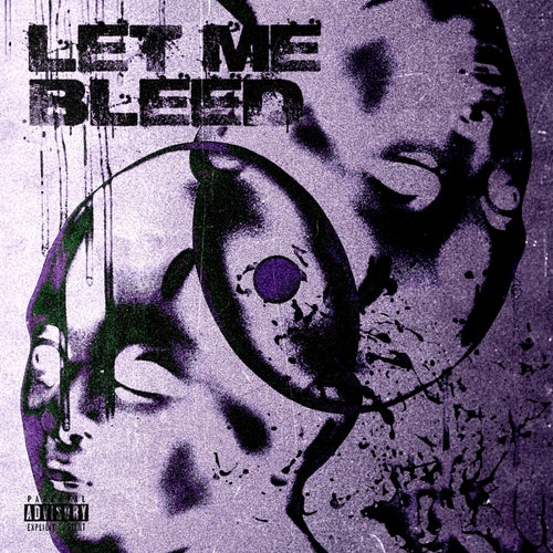 LET ME BLEED