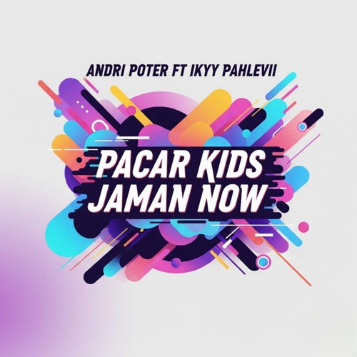 Pacar Kids Jaman Now