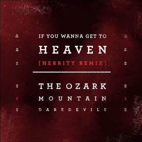 If You Wanna Get to Heaven (HERRitY Remix)