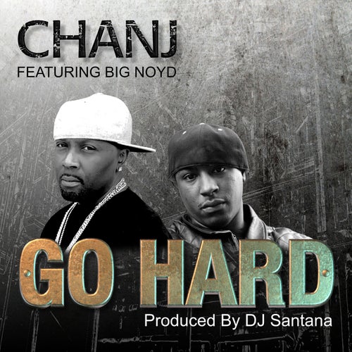 Go Hard (feat. Big Noyd)