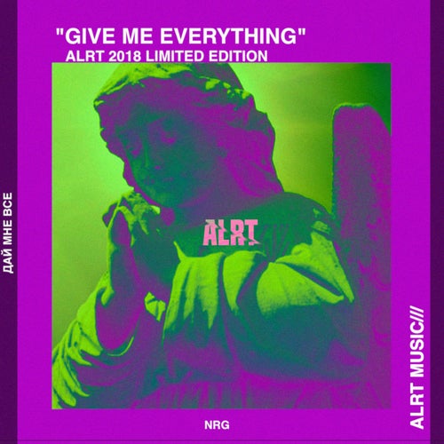 Give me Everything