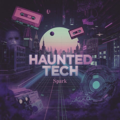 Haunted Tech