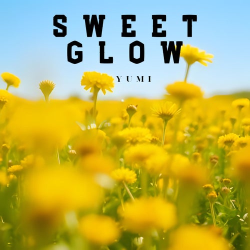 Sweet Glow