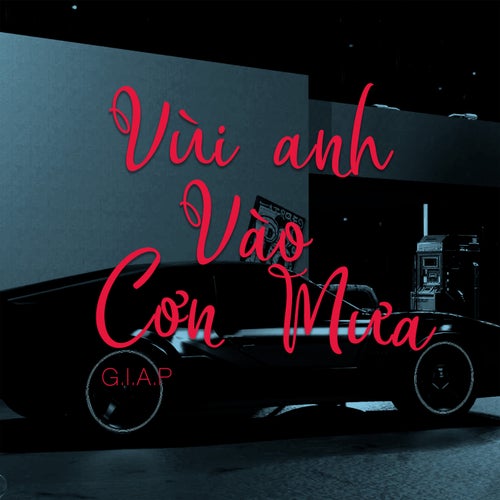 Vùi Anh Vào Cơn Mưa (feat. FiGDee)