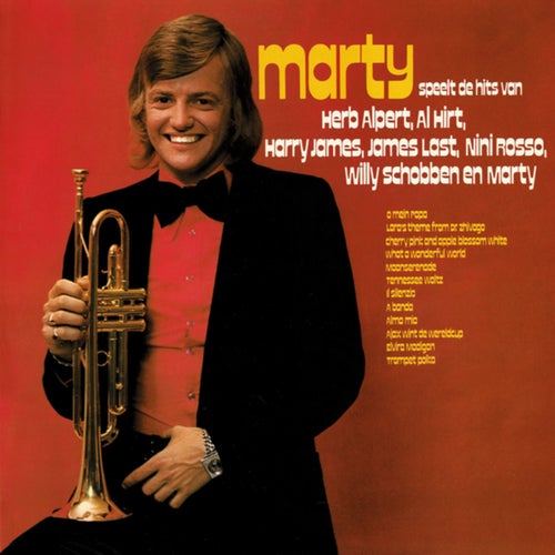 Marty Speelt De Hits Van Herb Alpert, Al Hirt, Harry James, James Last, Nini Rosso, Willy Schobben En Marty (Remastered 2025)
