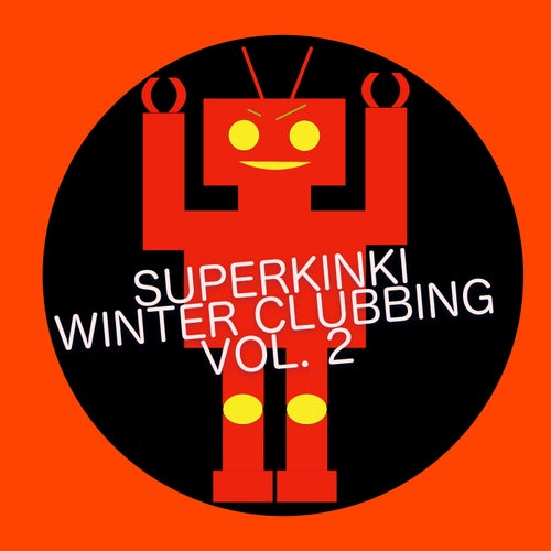 Superkinki Winter Clubbing Vol. 2