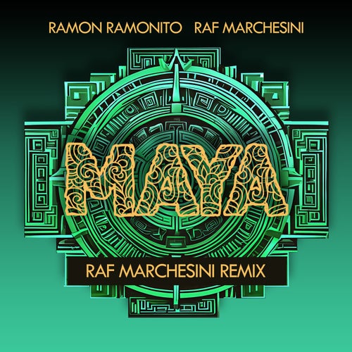 Maya (Raf Marchesini Remix)