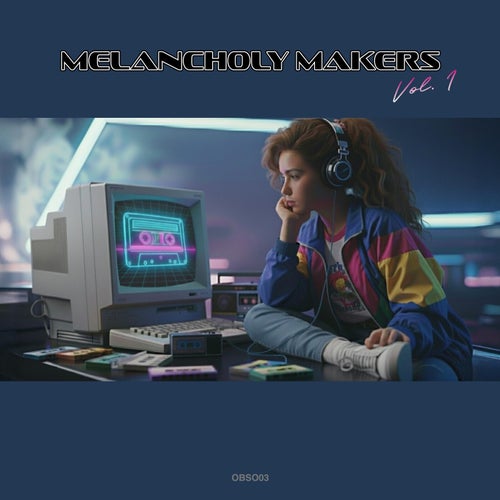 Melancholy Makers Vol.1