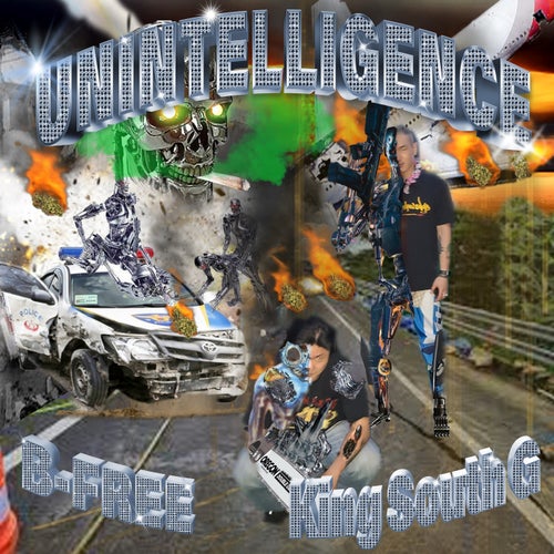 UNINTELLIGENCE (feat. King South G)