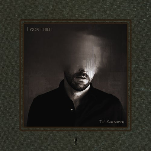 I won´t hide
