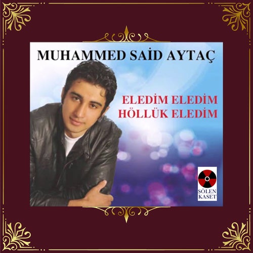 Eledim Eledim Höllük Eledim