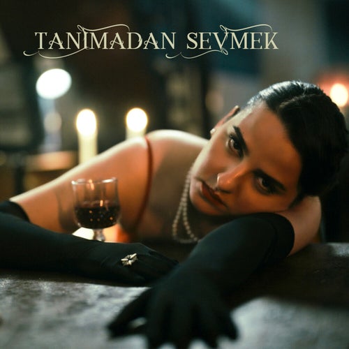 Tanımadan Sevmek