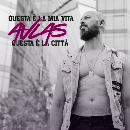 Questa è la mia vita, questa è la città
