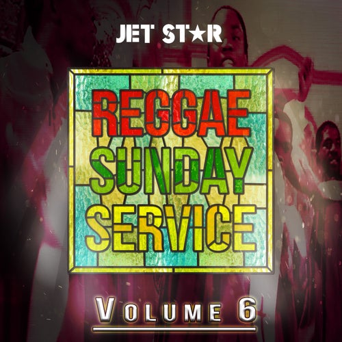 Reggae Sunday Service, Vol. 6