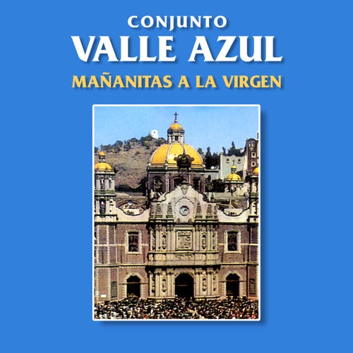 Mañanitas A La Virgen