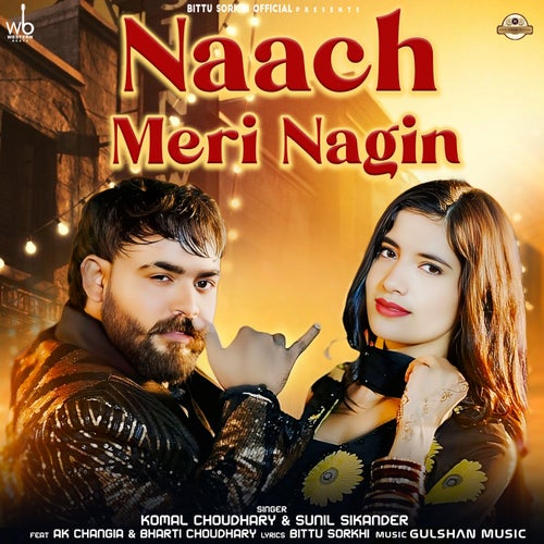 Naach Meri Nagin (feat. Ak Changia & Bharti Choudhary)
