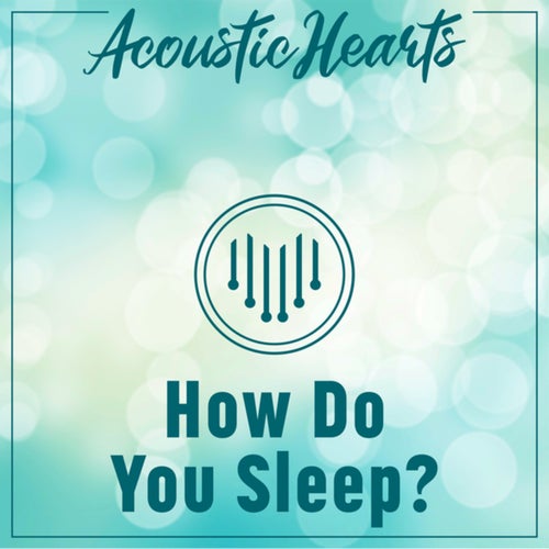 How Do You Sleep?