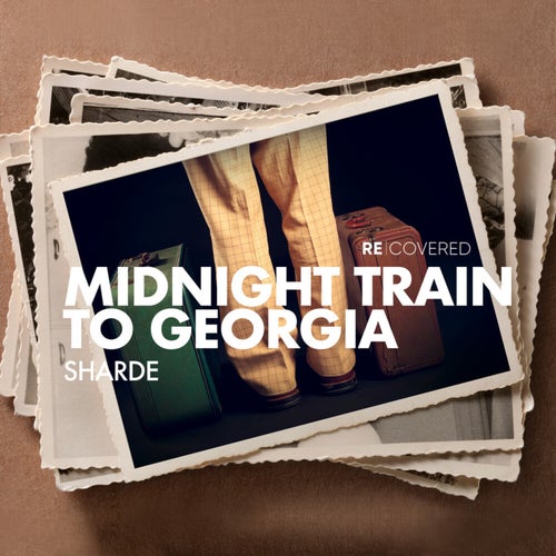 Midnight Train To Georgia