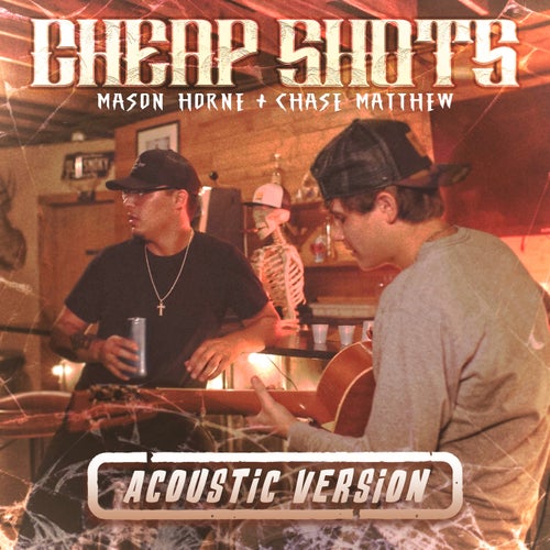 Cheap Shots (Acoustic)