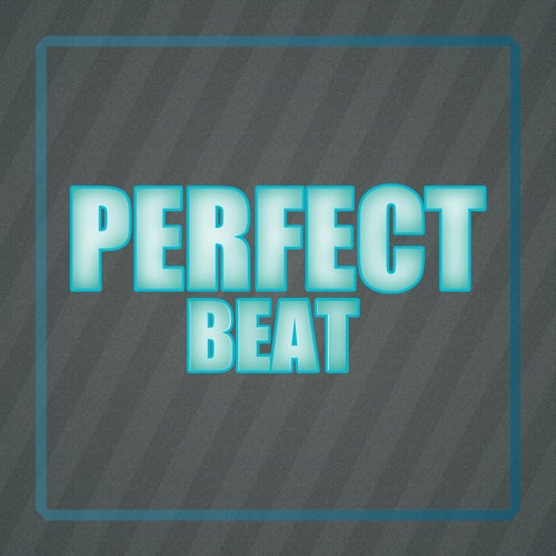 Perfect beat