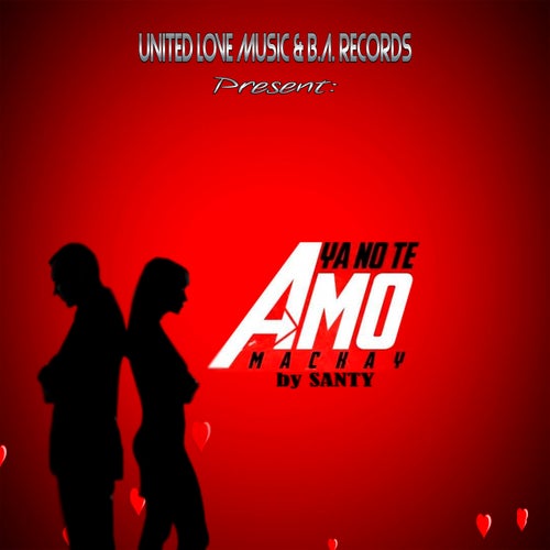 Ya No Te Amo (feat. Santy)