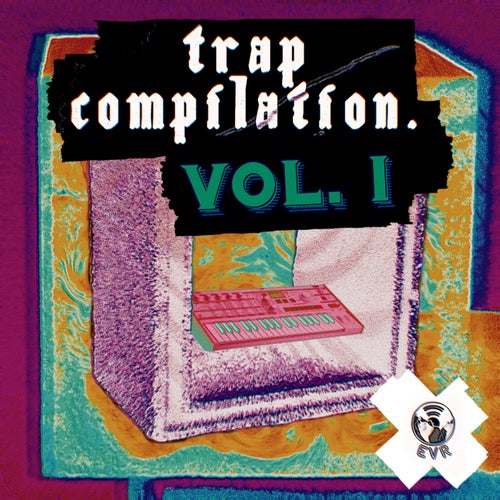 Trap Compilation Vol. 1